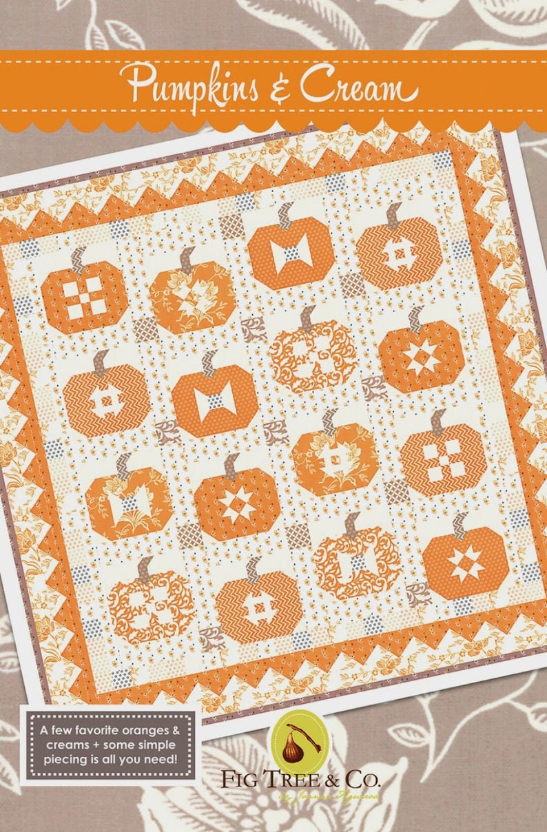 Pumpkins and Cream Quilt Pattern by Fig Tree and Co.